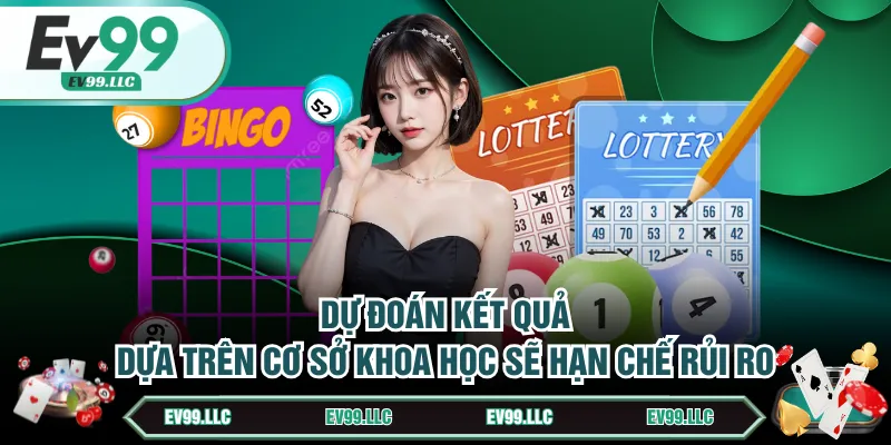 3 Cách Soi Cầu Lô Chuẩn Xác Không Phải Ai Cũng Biết 2 Dự đoán kết quả dựa trên cơ sở khoa học sẽ hạn chế rủi ro