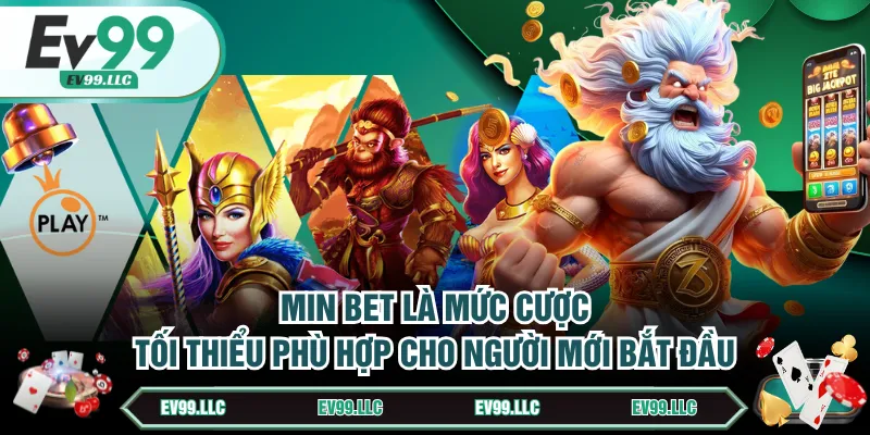 Nắm Rõ Thuật Ngữ Nổ Hũ Rinh Thưởng Khủng Từ Mọi Slot 4 Min Bet là mức cược tối thiểu phù hợp cho người mới bắt đầu